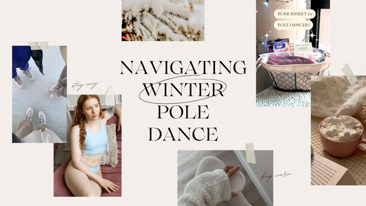 Navigating Winter Pole Dance: Tips for a Cozy and Confident Practice